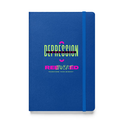 Depression Cancelled - Hardcover Journal