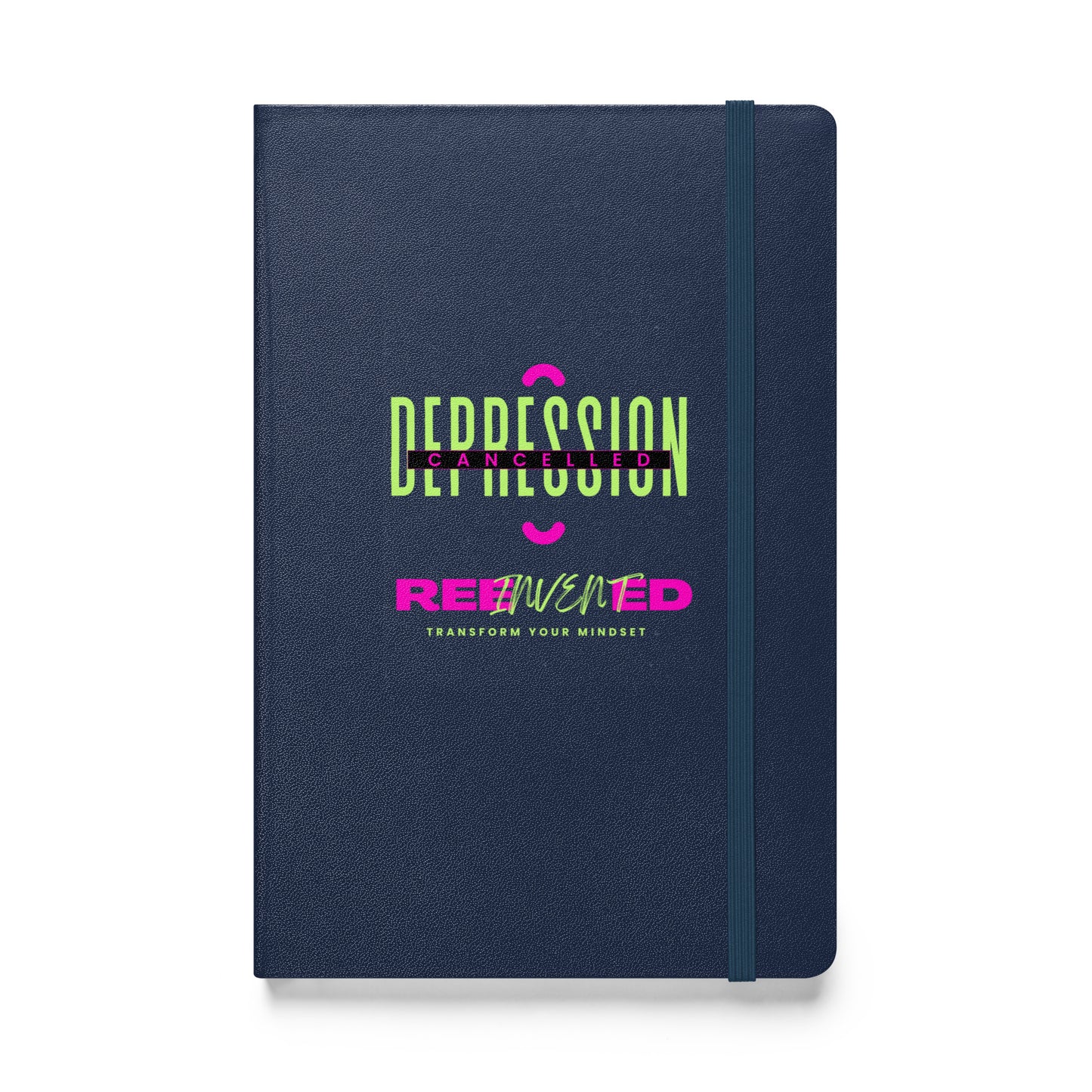 Depression Cancelled - Hardcover Journal