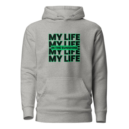 My Life Green - Unisex Hoodie