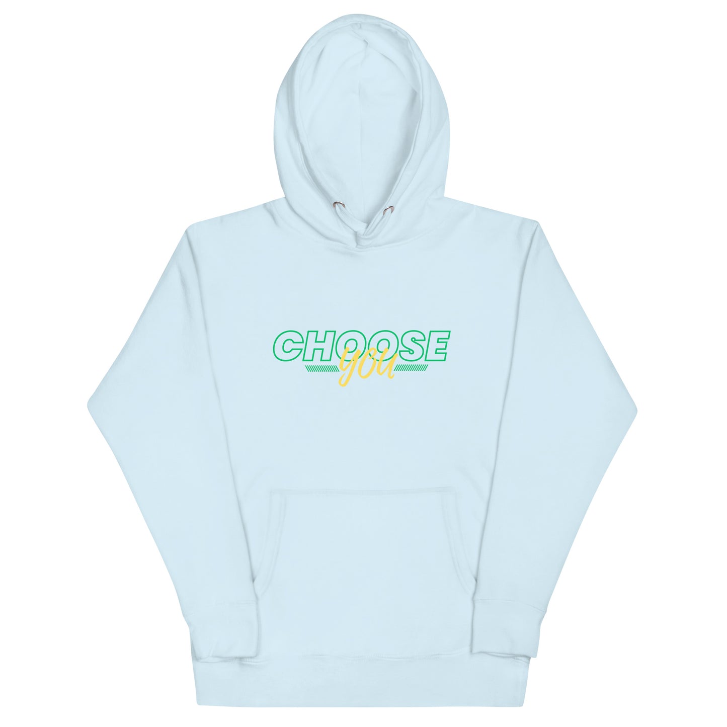 Choose You Green - Unisex Hoodie