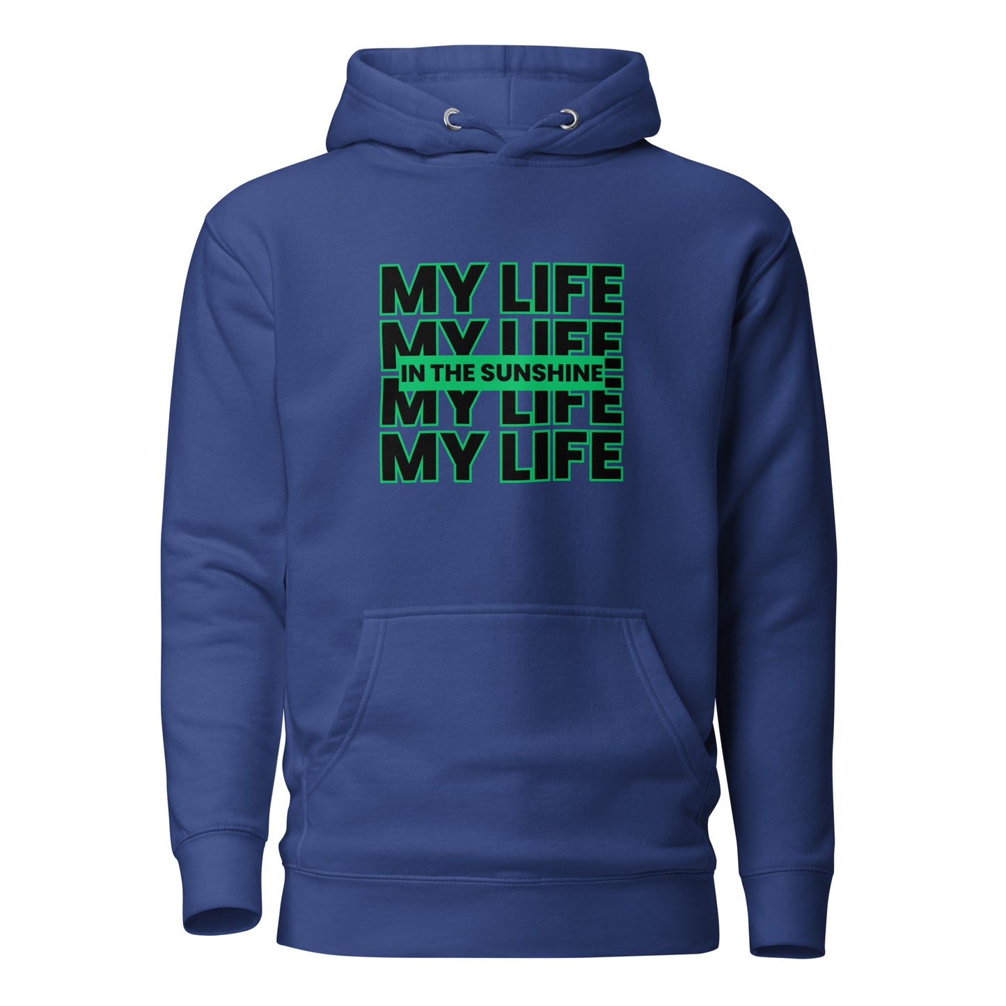 My Life Green - Unisex Hoodie