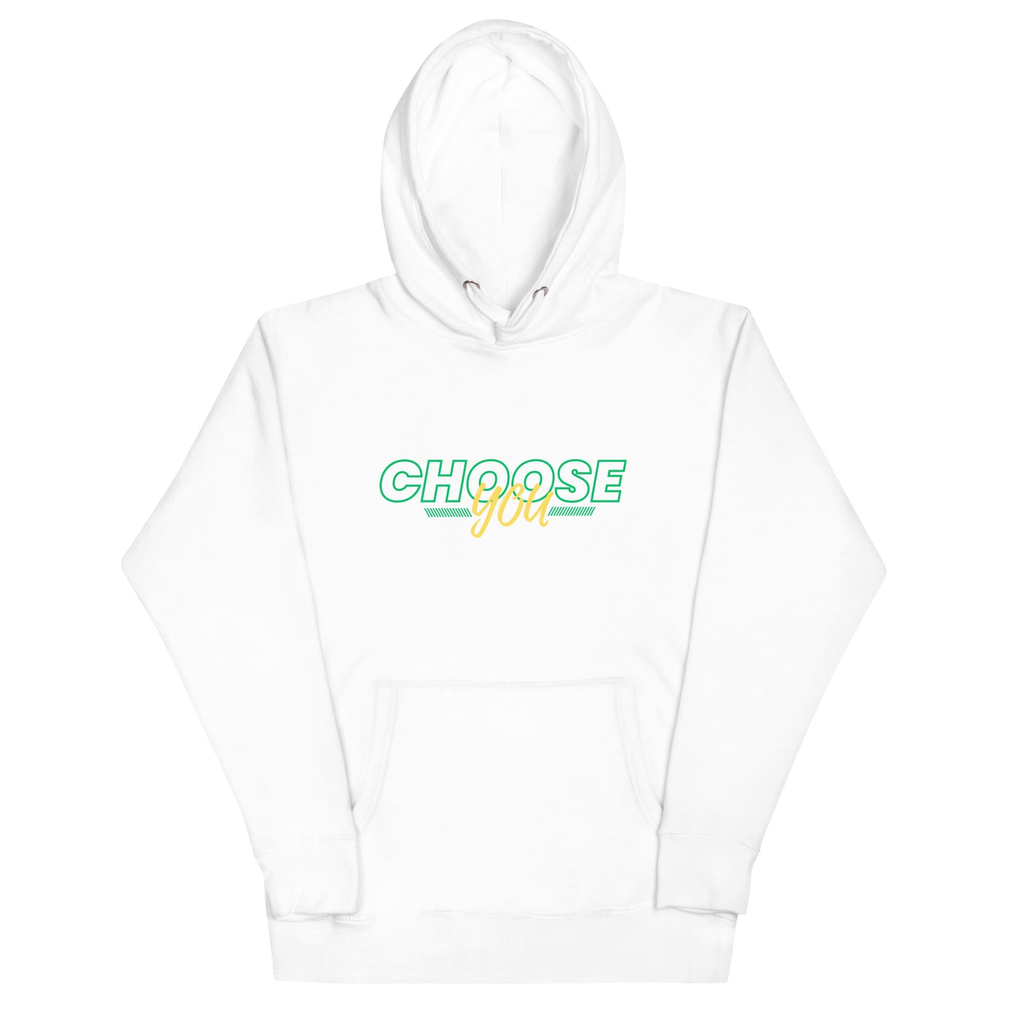 Choose You Green - Unisex Hoodie