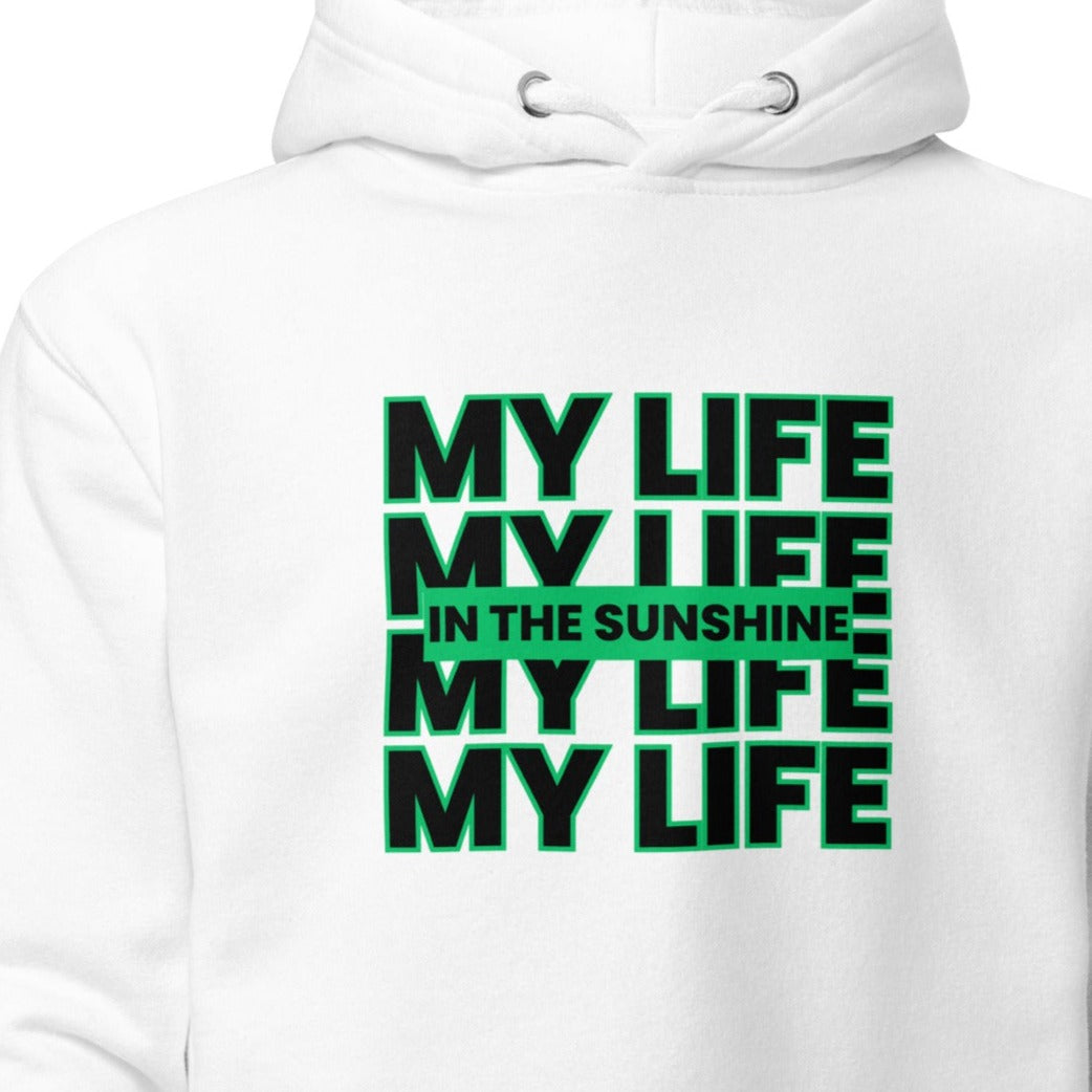 My Life Green - Unisex Hoodie