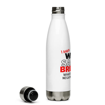 Burn Sage - Stainless Steel Water Bottle